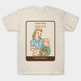 Helping Mommy Shoplift - Vintage Dark Humour T-Shirt